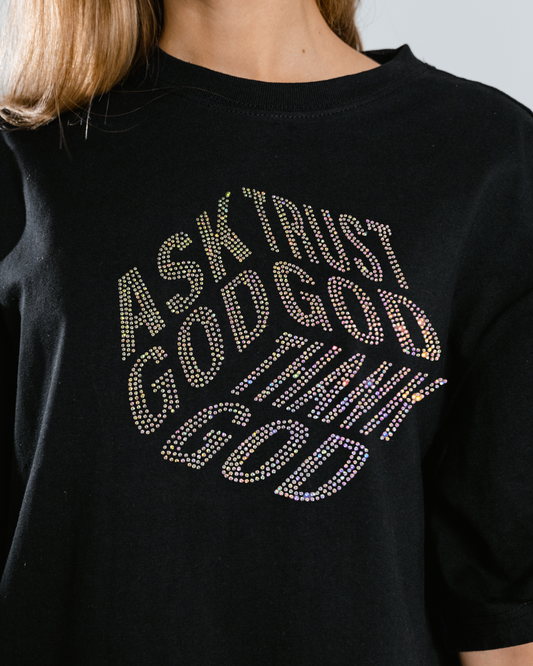Ask God Trust God Thank God Rhinestone Tee
