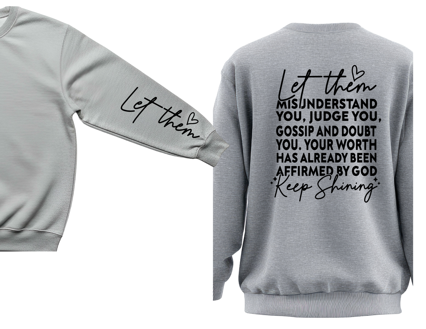 Dear Person Behind Me Let Them Crewneck Sweatshirt